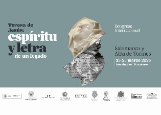 Congreso Internacional Teresa de Jesús: espíritu y letra de un legado