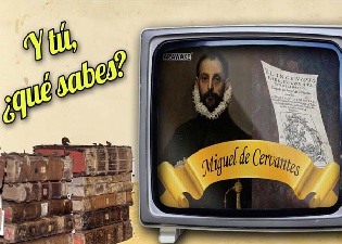Y tú, ?Qué sabes?.. de Miguel de Cervantes
