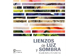Exposición Lienzos de luz y sombra