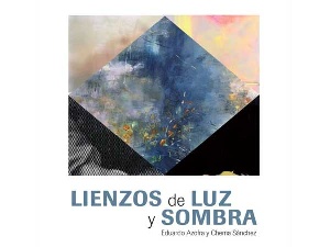 Exposición Lienzos de Luz y Sombra