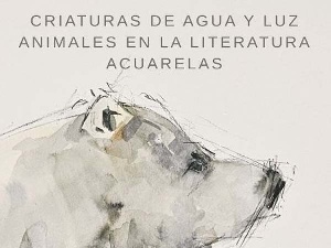 Criaturas de agua y luz. Animales en la literatura.