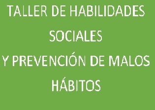 Habilidades sociales y prevención de malos hábitos.