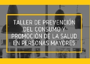 Prevención de consumo y promoción de la salud en personas mayores