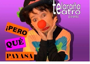 ¡Pero que payasa eres, hija!