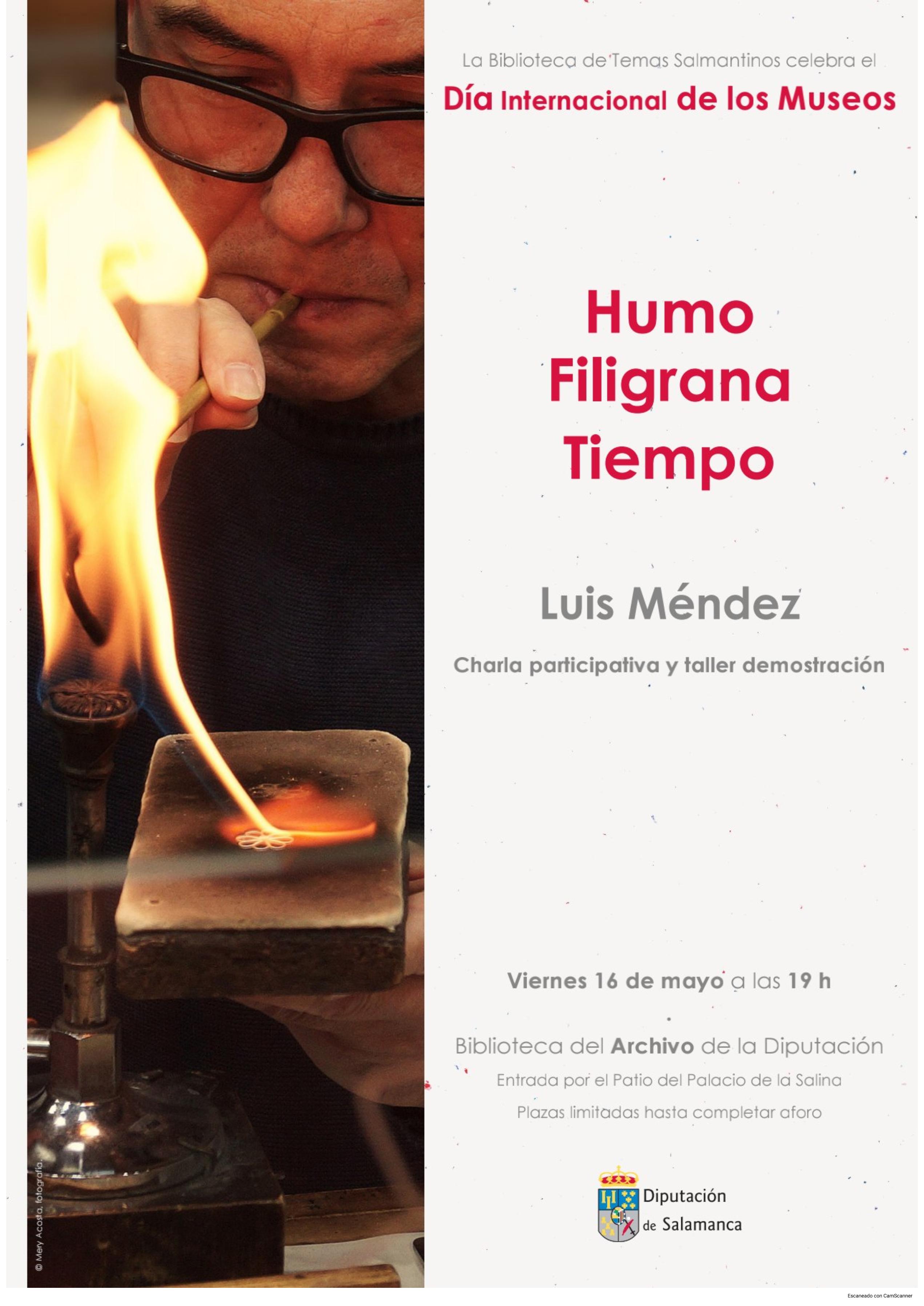 Celebración día Internacional de los Museos: Humo, Filigrana, Tiempo. Luis Méndez